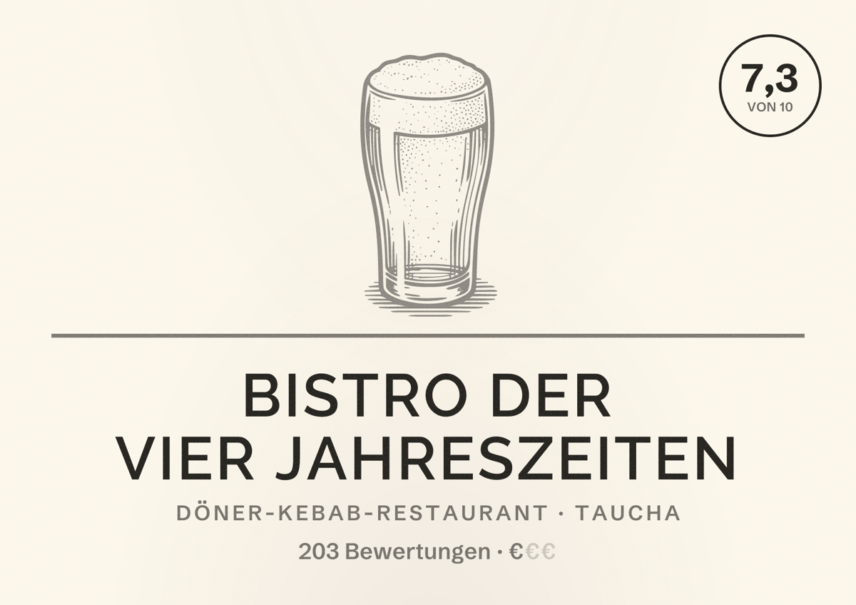 Illustriertes Poster von Bistro der vier Jahreszeiten, Döner-Kebab-Restaurant in Taucha: Bewertung 7,3 von 10 aus 203 Bewertungen, Preisniveau €