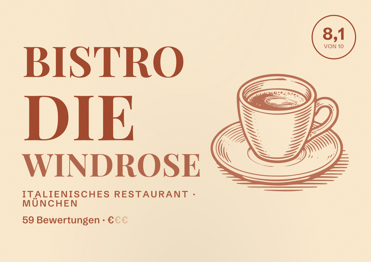 Illustriertes Poster von Bistro Die Windrose, Italienisches Restaurant in München: Bewertung 8,1 von 10 aus 59 Bewertungen, Preisniveau €