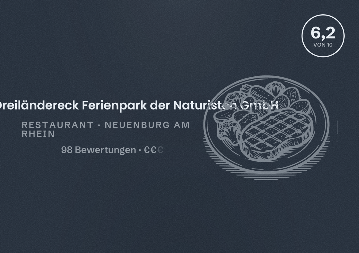 Illustriertes Poster von Bistro - Dreiländereck Ferienpark der Naturisten GmbH, Restaurant in Neuenburg am Rhein: Bewertung 6,2 von 10 aus 98 Bewertungen, Preisniveau €€