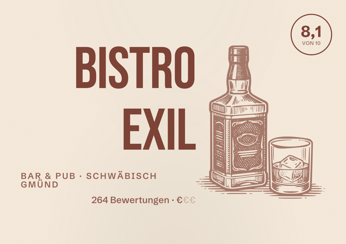 Illustriertes Poster von Bistro EXIL, Bar & Pub in Schwäbisch Gmünd: Bewertung 8,1 von 10 aus 264 Bewertungen, Preisniveau €