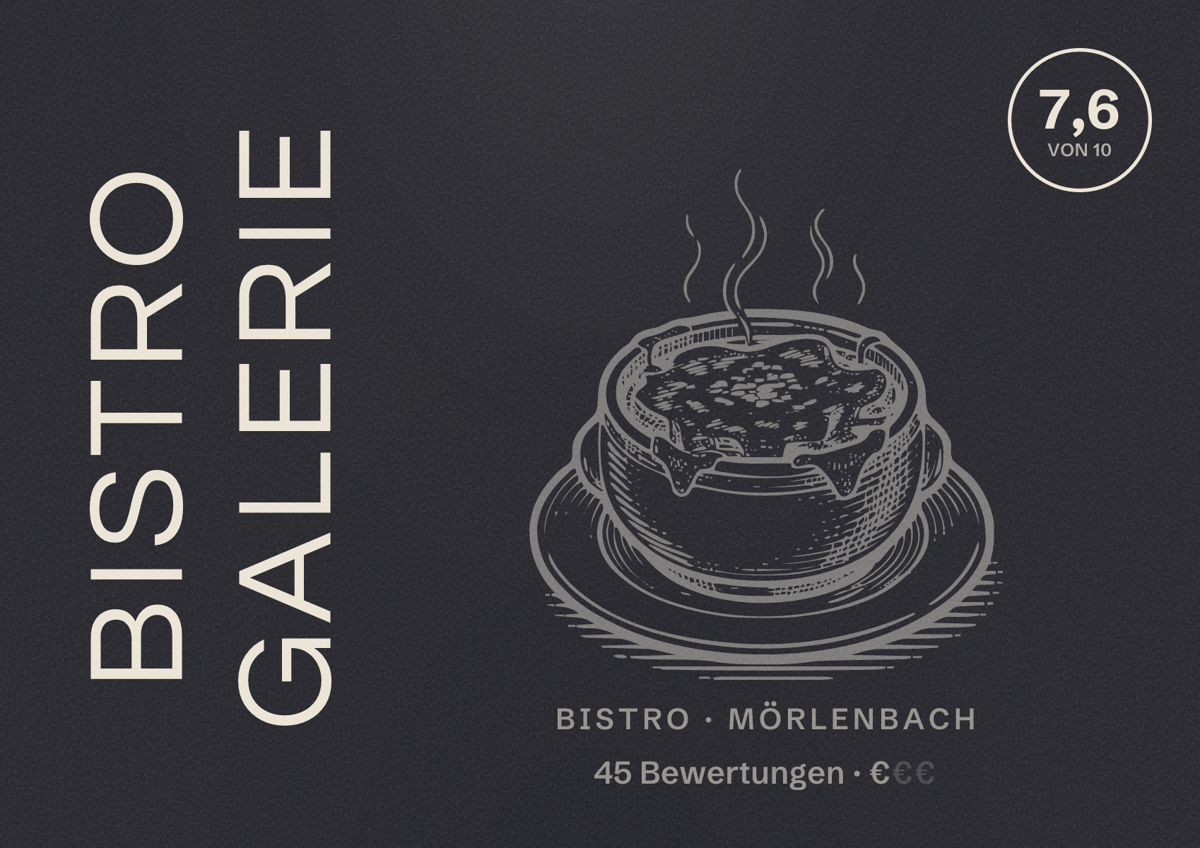 Illustriertes Poster von Bistro Galerie, Bistro in Mörlenbach: Bewertung 7,6 von 10 aus 45 Bewertungen, Preisniveau €
