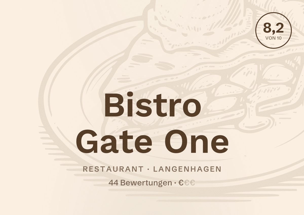 Illustriertes Poster von Bistro Gate One, Restaurant in Langenhagen: Bewertung 8,2 von 10 aus 44 Bewertungen, Preisniveau €