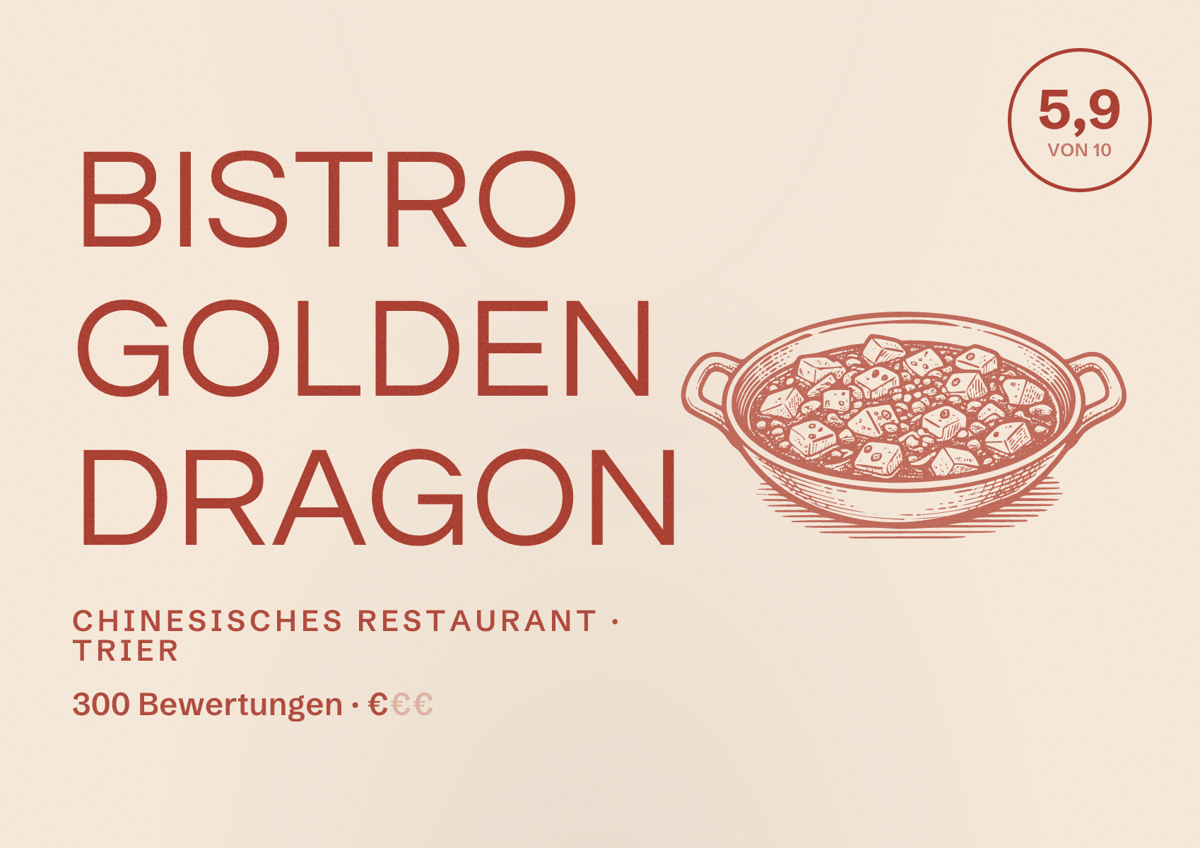 Illustriertes Poster von Bistro Golden Dragon, Chinesisches Restaurant in Trier: Bewertung 5,9 von 10 aus 300 Bewertungen, Preisniveau €