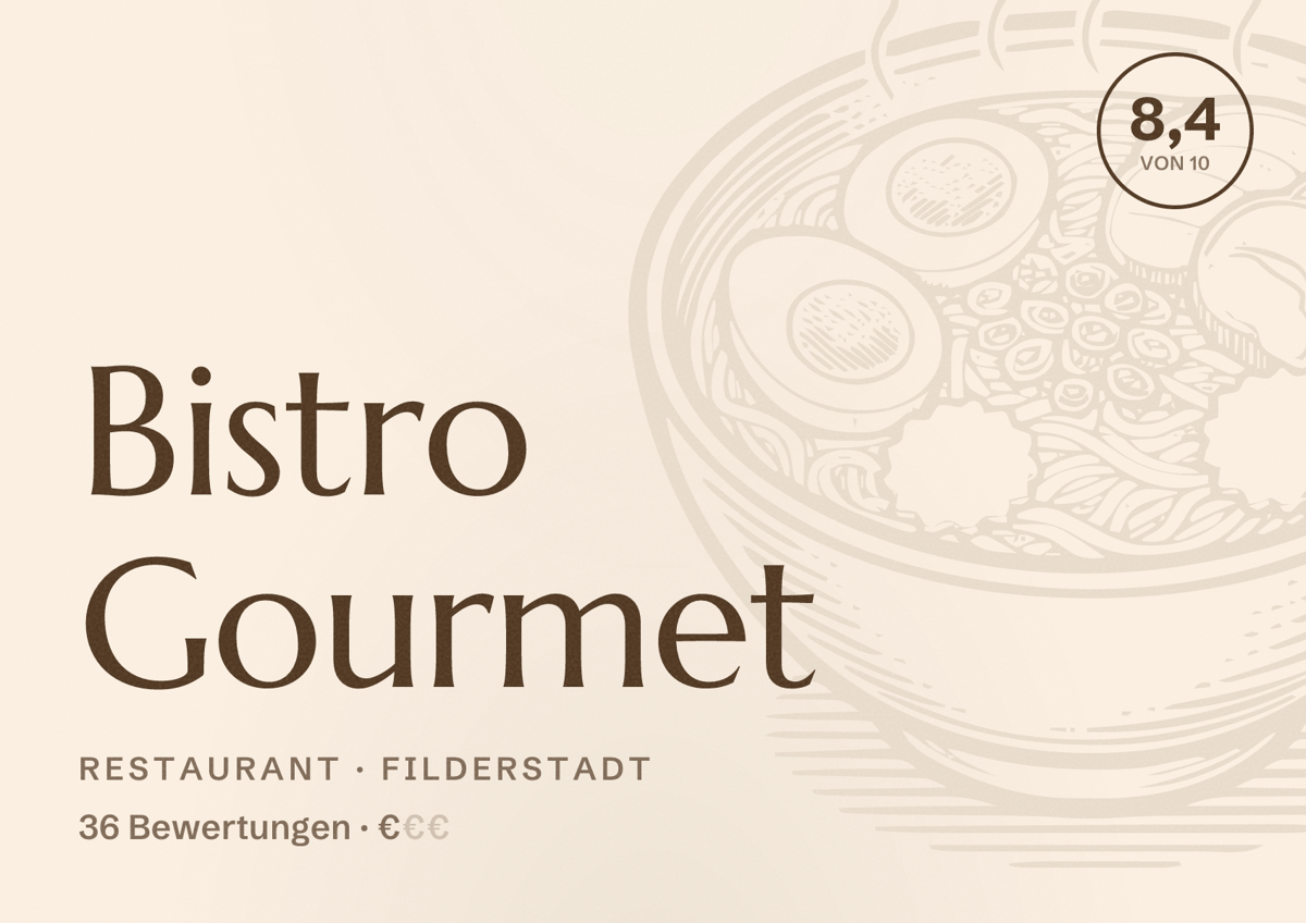 Illustriertes Poster von Bistro Gourmet, Restaurant in Filderstadt: Bewertung 8,4 von 10 aus 36 Bewertungen, Preisniveau €