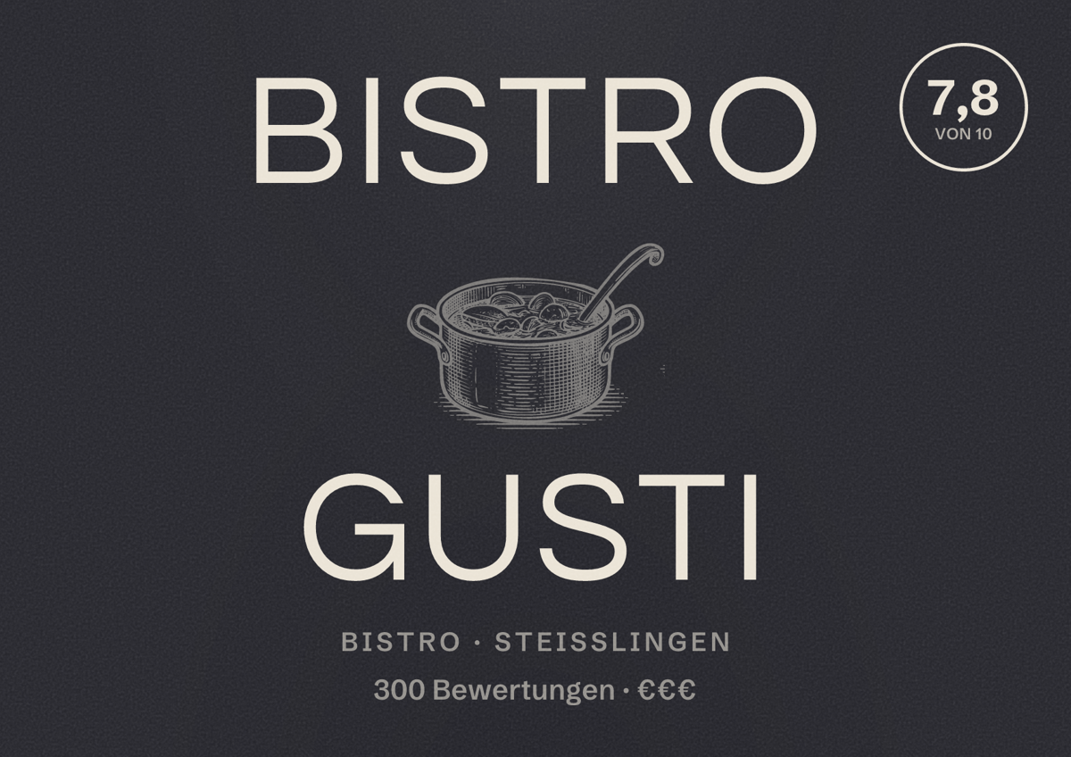 Illustriertes Poster von Bistro Gusti, Bistro in Steißlingen: Bewertung 7,8 von 10 aus 300 Bewertungen, Preisniveau €€€