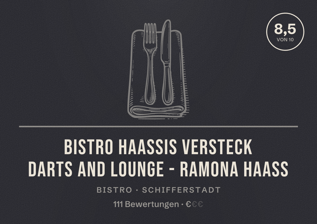 Illustriertes Poster von Bistro Haassis Versteck Darts and Lounge - Ramona Haass, Bistro in Schifferstadt: Bewertung 8,5 von 10 aus 111 Bewertungen, Preisniveau €
