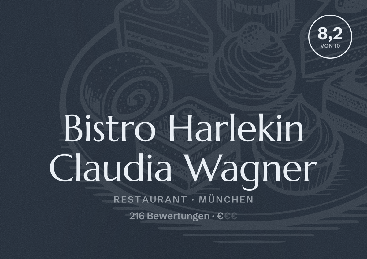 Illustriertes Poster von Bistro Harlekin Claudia Wagner, Restaurant in München: Bewertung 8,2 von 10 aus 216 Bewertungen, Preisniveau €
