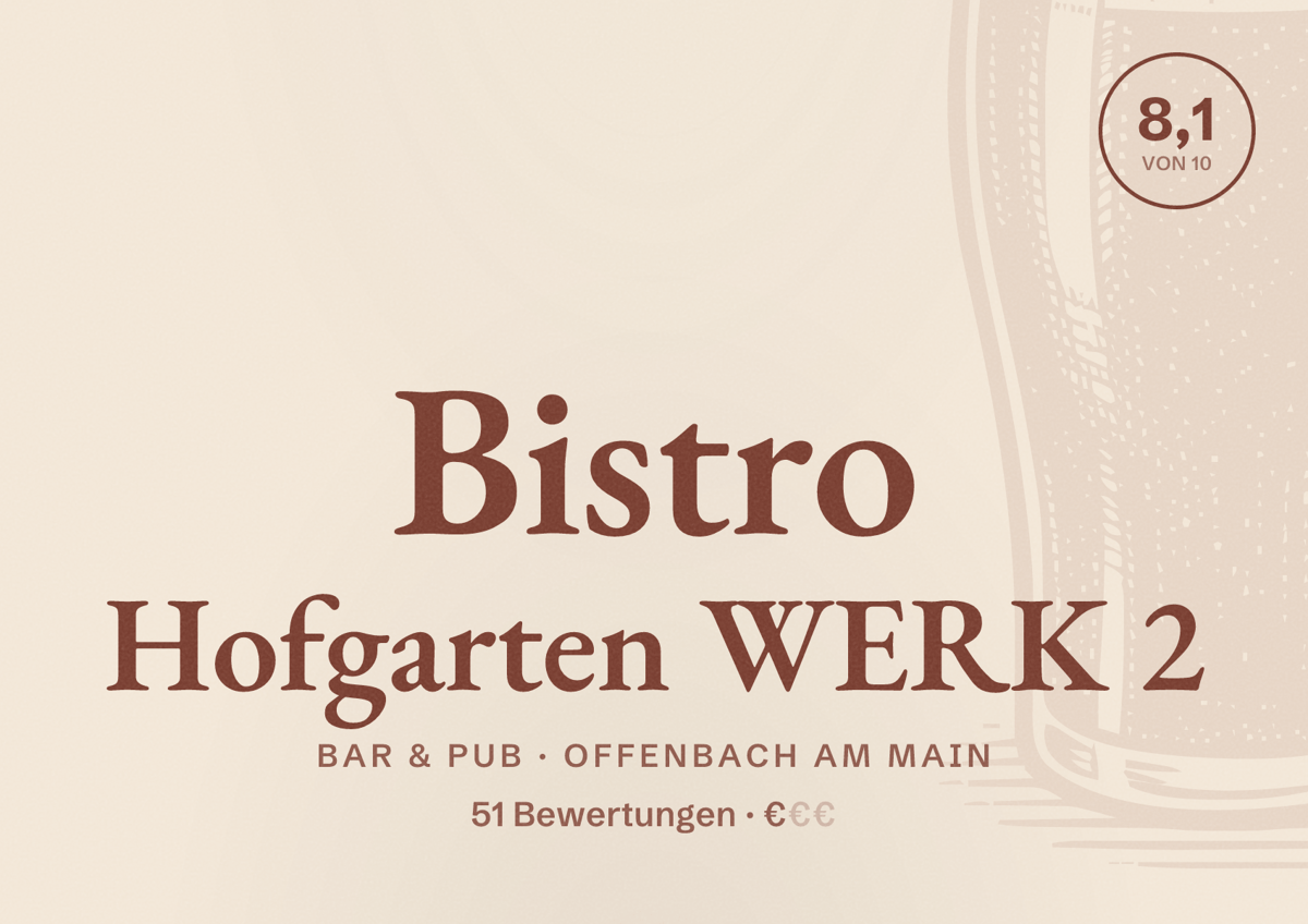 Illustriertes Poster von Bistro Hofgarten WERK 2, Bar & Pub in Offenbach am Main: Bewertung 8,1 von 10 aus 51 Bewertungen, Preisniveau €