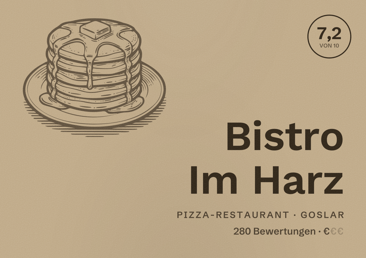 Illustriertes Poster von Bistro Im Harz, Pizza-Restaurant in Goslar: Bewertung 7,2 von 10 aus 280 Bewertungen, Preisniveau €