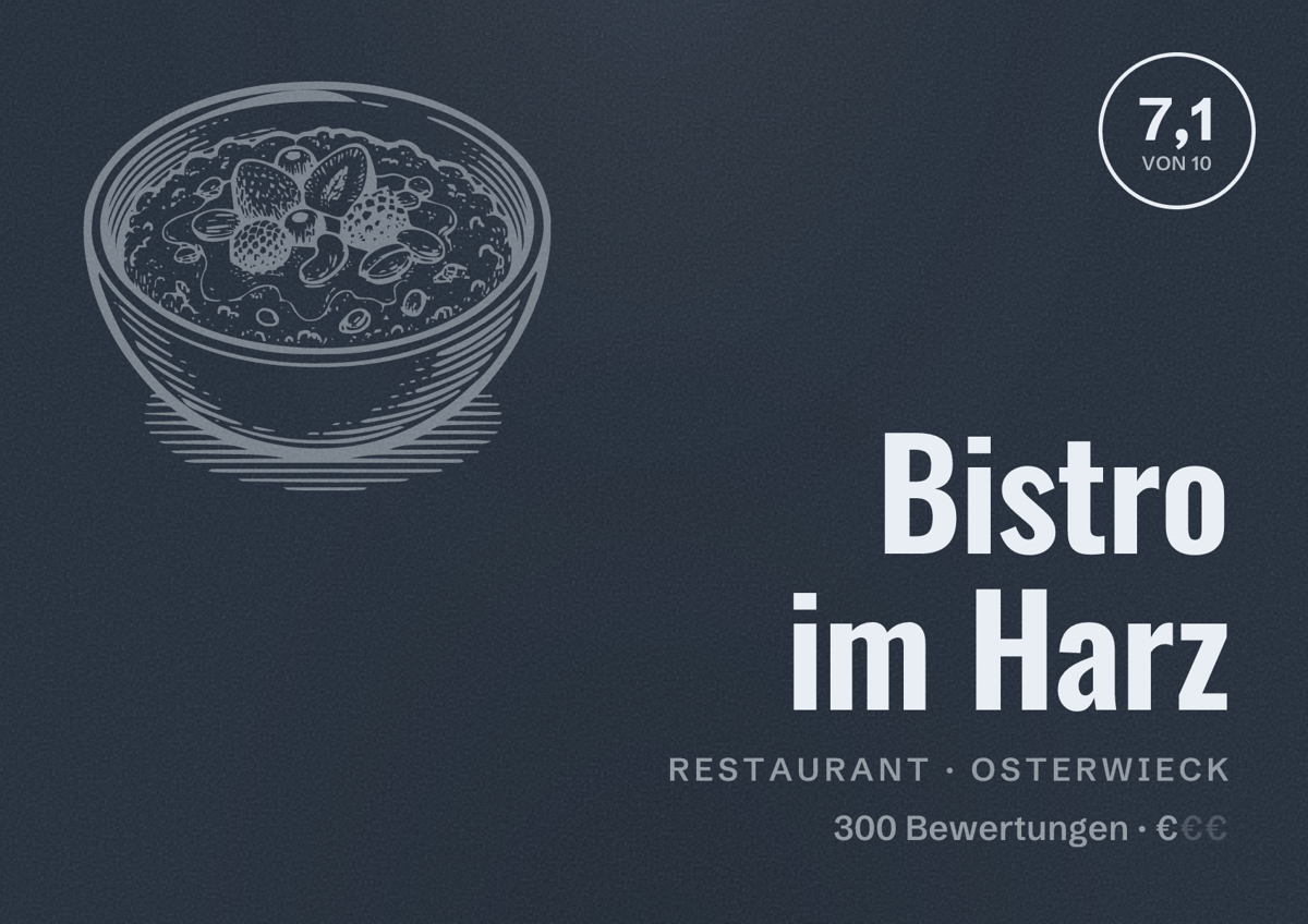Illustriertes Poster von Bistro im Harz, Restaurant in Osterwieck: Bewertung 7,1 von 10 aus 300 Bewertungen, Preisniveau €