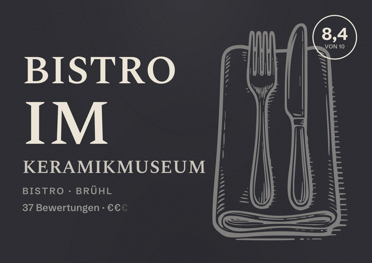 Illustriertes Poster von Bistro Im Keramikmuseum, Bistro in Brühl: Bewertung 8,4 von 10 aus 37 Bewertungen, Preisniveau €€