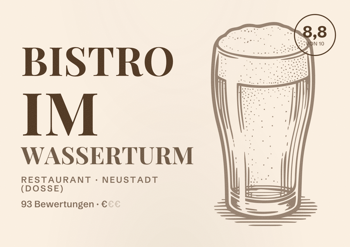 Illustriertes Poster von Bistro im Wasserturm, Restaurant in Neustadt (Dosse): Bewertung 8,8 von 10 aus 93 Bewertungen, Preisniveau €