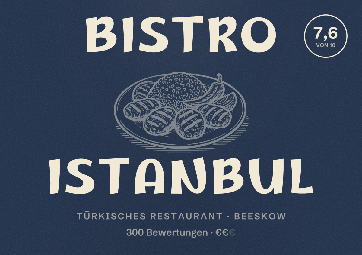 Illustriertes Poster von Bistro Istanbul, Türkisches Restaurant in Beeskow: Bewertung 7,6 von 10 aus 300 Bewertungen, Preisniveau €€
