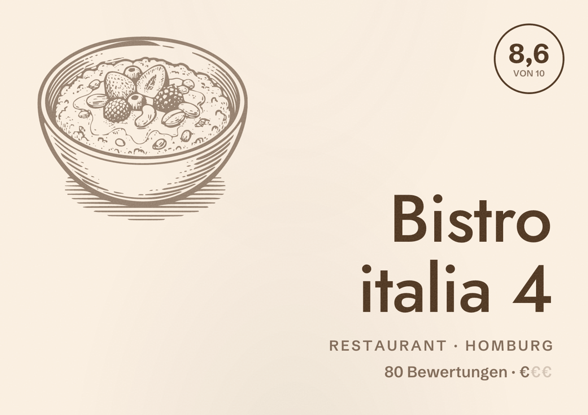 Illustriertes Poster von Bistro italia 4, Restaurant in Homburg: Bewertung 8,6 von 10 aus 80 Bewertungen, Preisniveau €
