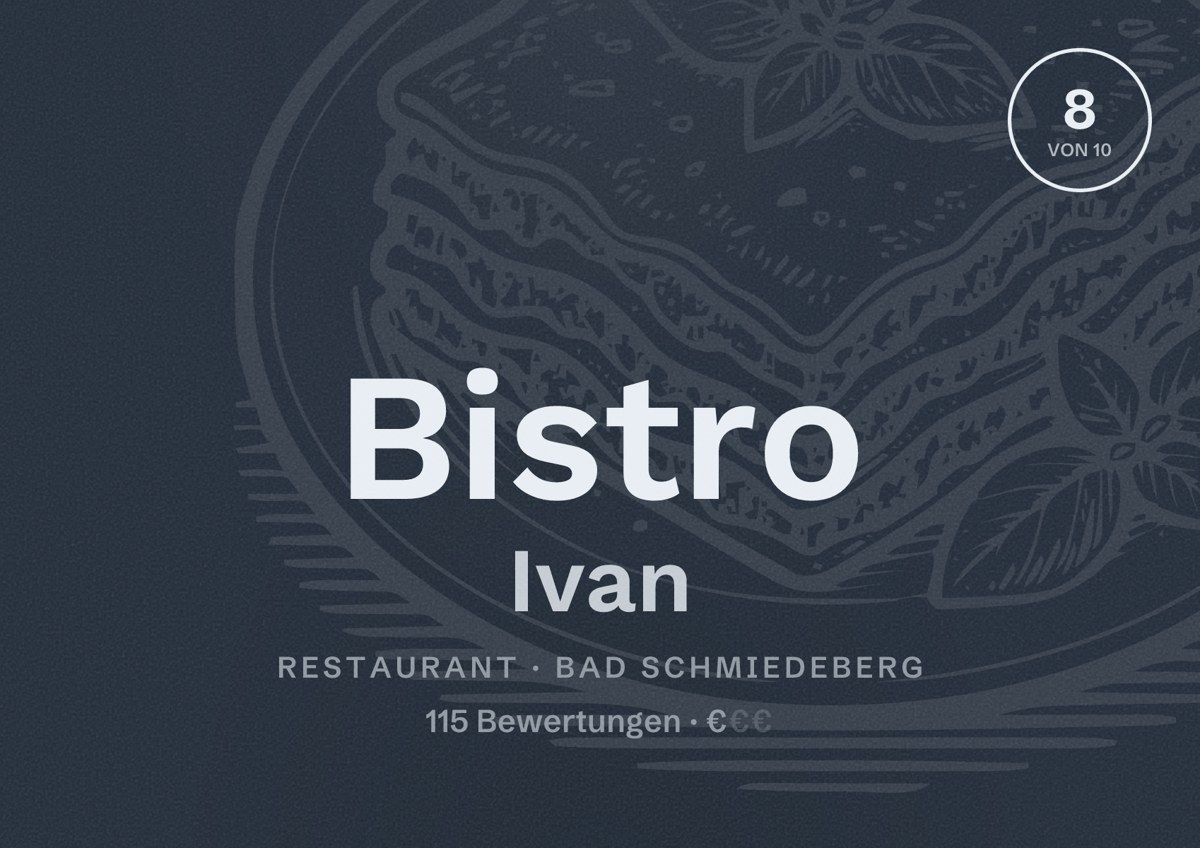 Illustriertes Poster von Bistro Ivan, Restaurant in Bad Schmiedeberg: Bewertung 8 von 10 aus 115 Bewertungen, Preisniveau €