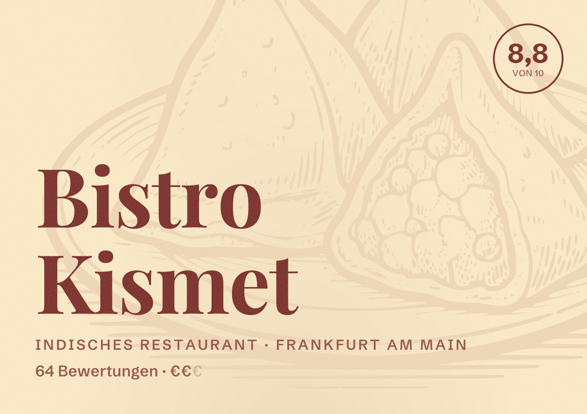 Illustriertes Poster von Bistro Kismet, Indisches Restaurant in Frankfurt am Main: Bewertung 8,8 von 10 aus 64 Bewertungen, Preisniveau €€