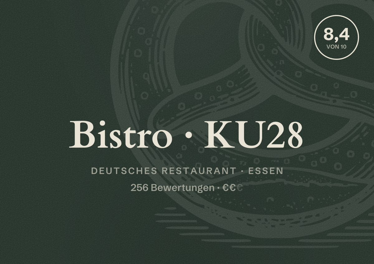 Illustriertes Poster von Bistro KU28, Deutsches Restaurant in Essen: Bewertung 8,4 von 10 aus 256 Bewertungen, Preisniveau €€
