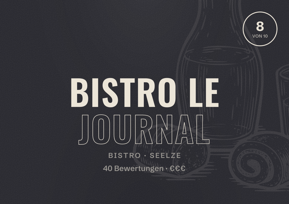 Illustriertes Poster von Bistro Le Journal, Bistro in Seelze: Bewertung 8 von 10 aus 40 Bewertungen, Preisniveau €€€