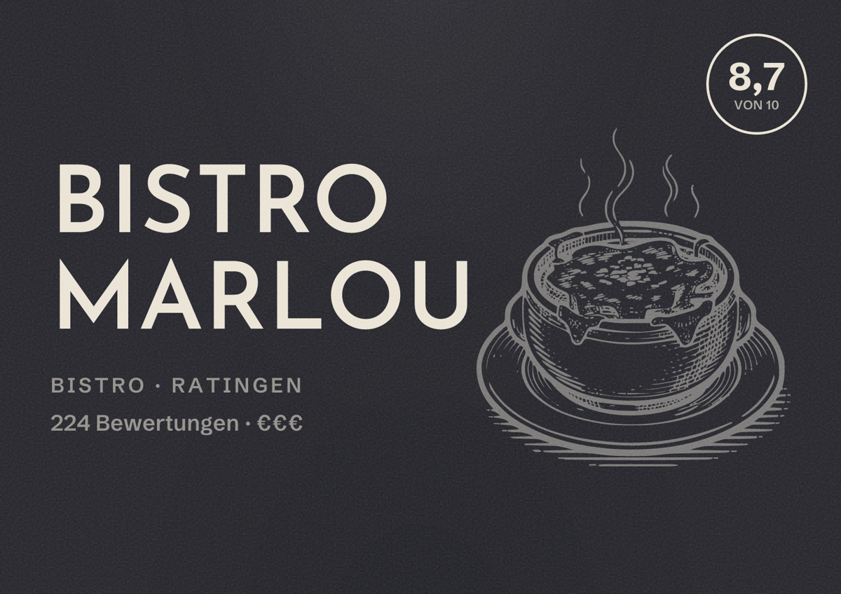 Illustriertes Poster von Bistro Marlou, Bistro in Ratingen: Bewertung 8,7 von 10 aus 224 Bewertungen, Preisniveau €€€