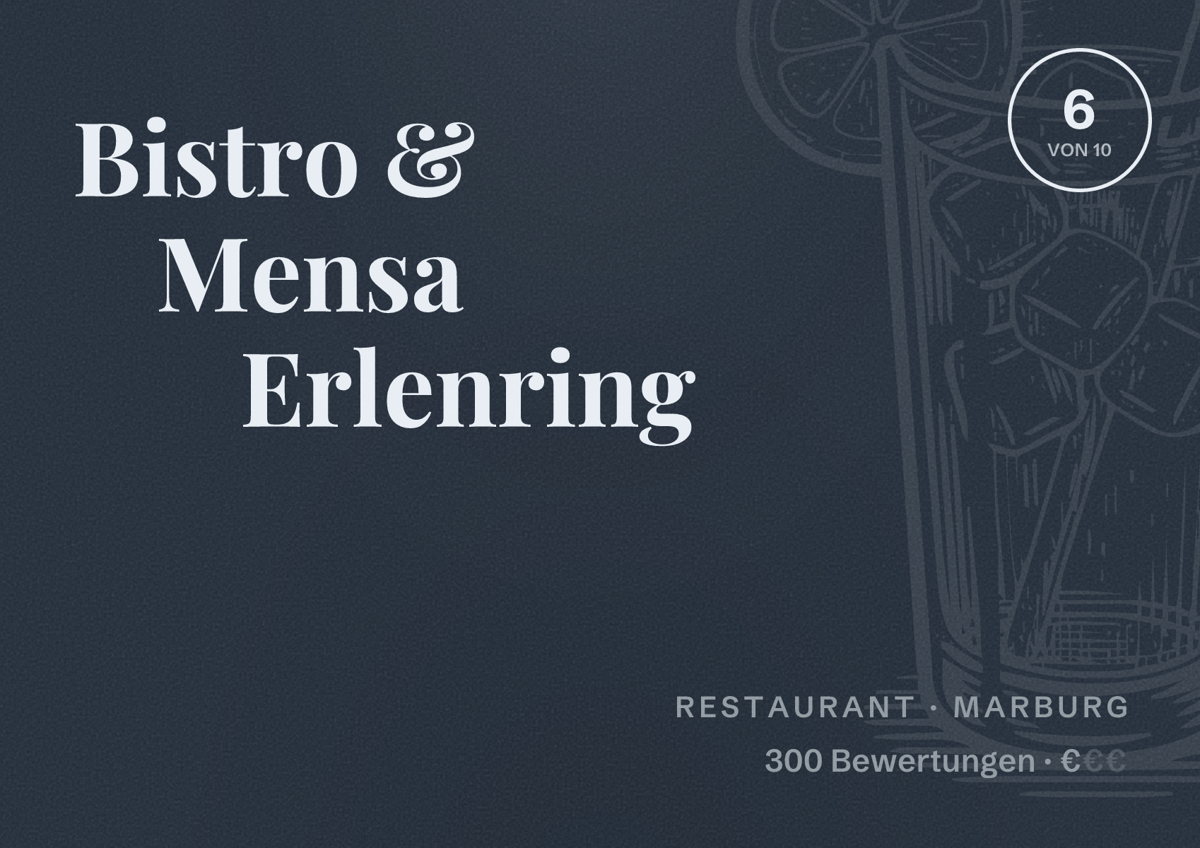 Illustriertes Poster von Bistro & Mensa Erlenring, Restaurant in Marburg: Bewertung 6 von 10 aus 300 Bewertungen, Preisniveau €