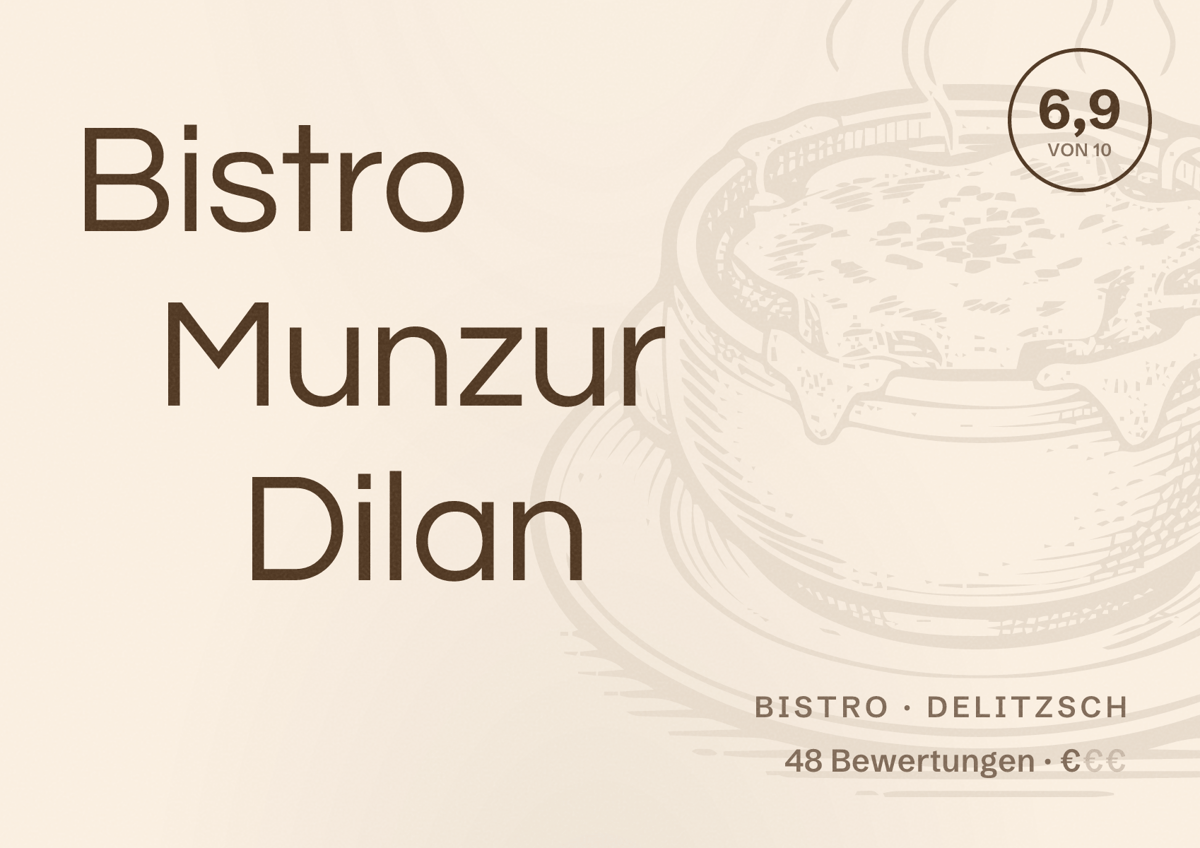 Illustriertes Poster von Bistro Munzur Dilan, Bistro in Delitzsch: Bewertung 6,9 von 10 aus 48 Bewertungen, Preisniveau €