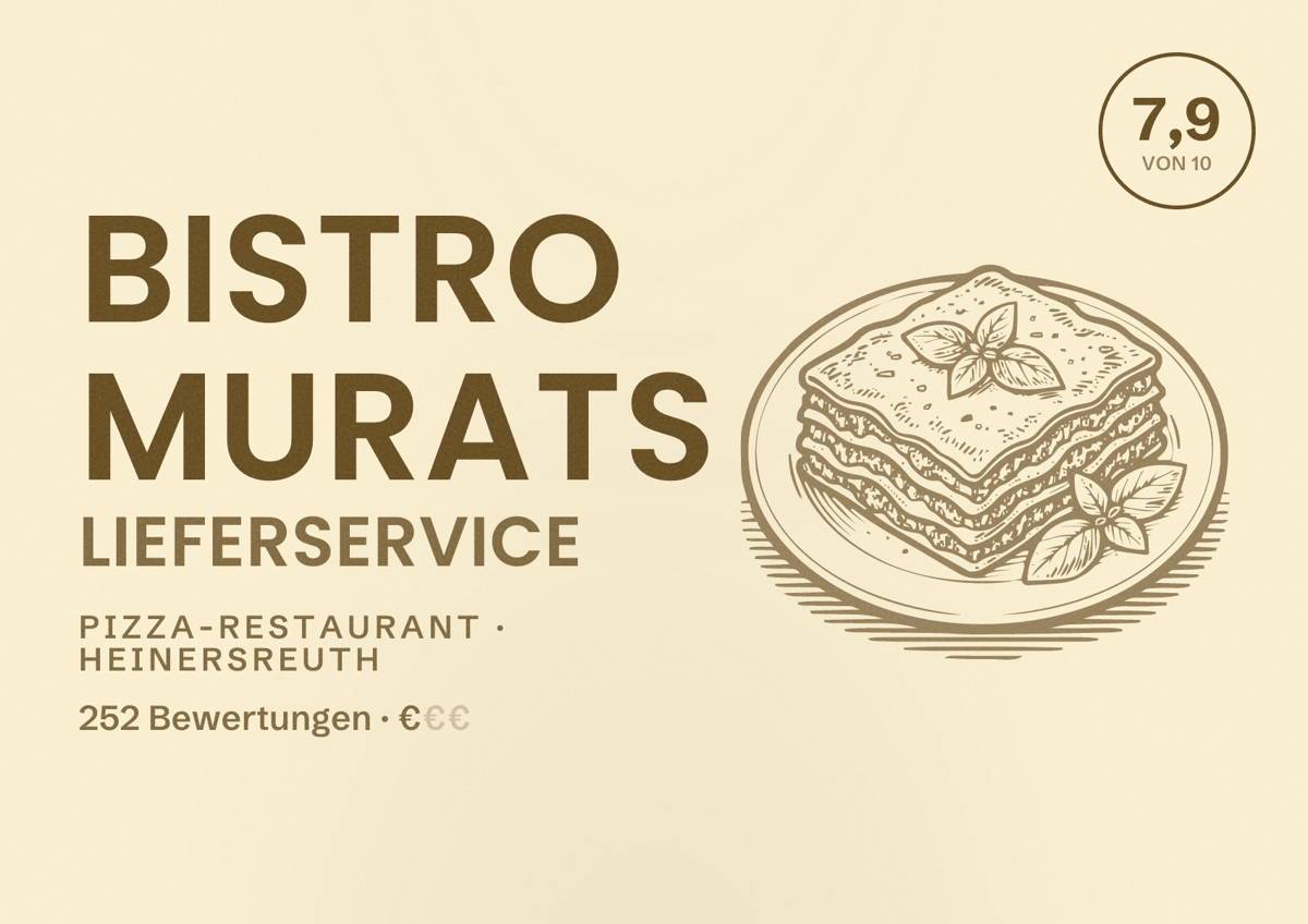 Illustriertes Poster von Bistro Murats Lieferservice, Pizza-Restaurant in Heinersreuth: Bewertung 7,9 von 10 aus 252 Bewertungen, Preisniveau €