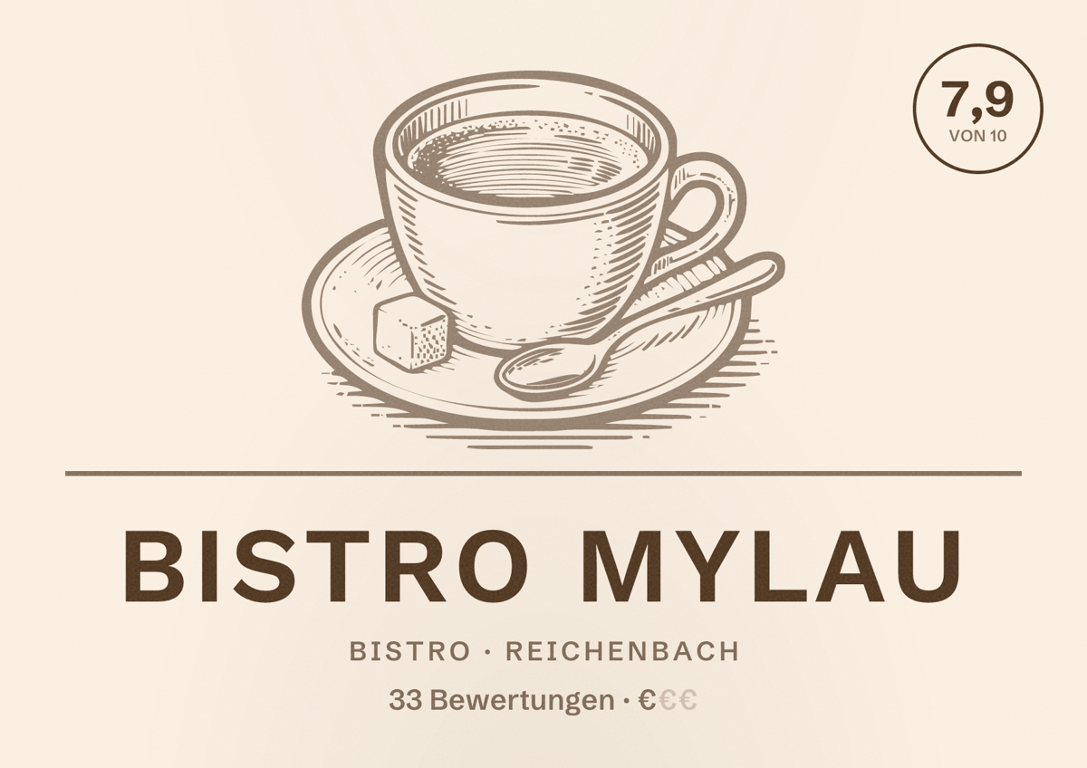 Illustriertes Poster von Bistro Mylau, Bistro in Reichenbach: Bewertung 7,9 von 10 aus 33 Bewertungen, Preisniveau €