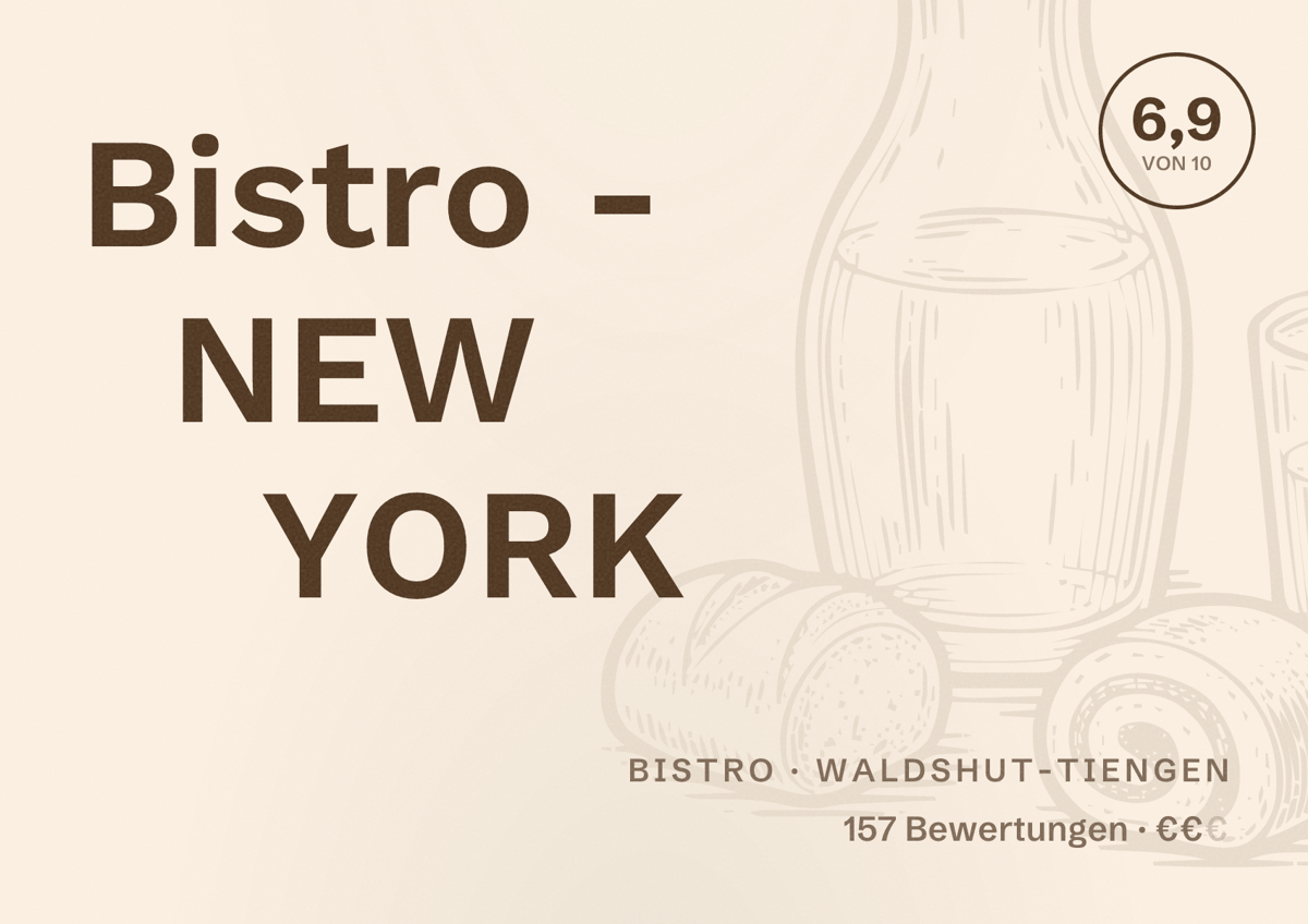 Illustriertes Poster von Bistro - NEW YORK, Bistro in Waldshut-Tiengen: Bewertung 6,9 von 10 aus 157 Bewertungen, Preisniveau €€