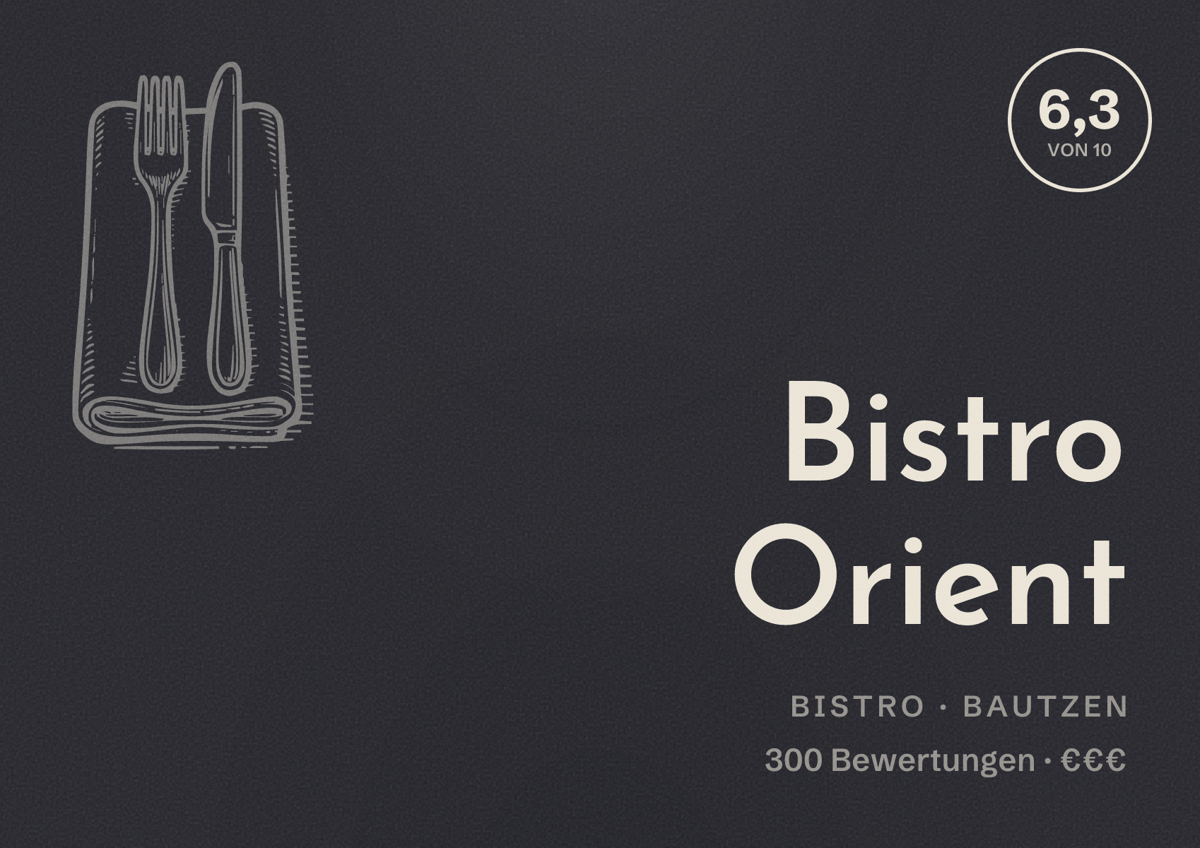 Illustriertes Poster von Bistro Orient, Bistro in Bautzen: Bewertung 6,3 von 10 aus 300 Bewertungen, Preisniveau €€€
