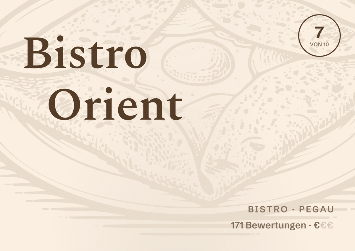 Illustriertes Poster von Bistro Orient, Bistro in Pegau: Bewertung 7 von 10 aus 171 Bewertungen, Preisniveau €