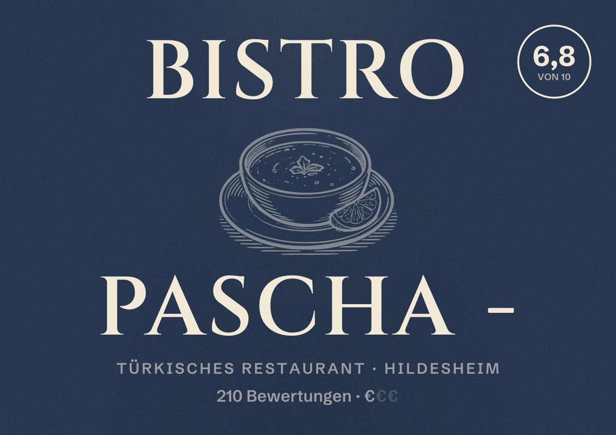 Illustriertes Poster von Bistro Pascha -, Türkisches Restaurant in Hildesheim: Bewertung 6,8 von 10 aus 210 Bewertungen, Preisniveau €