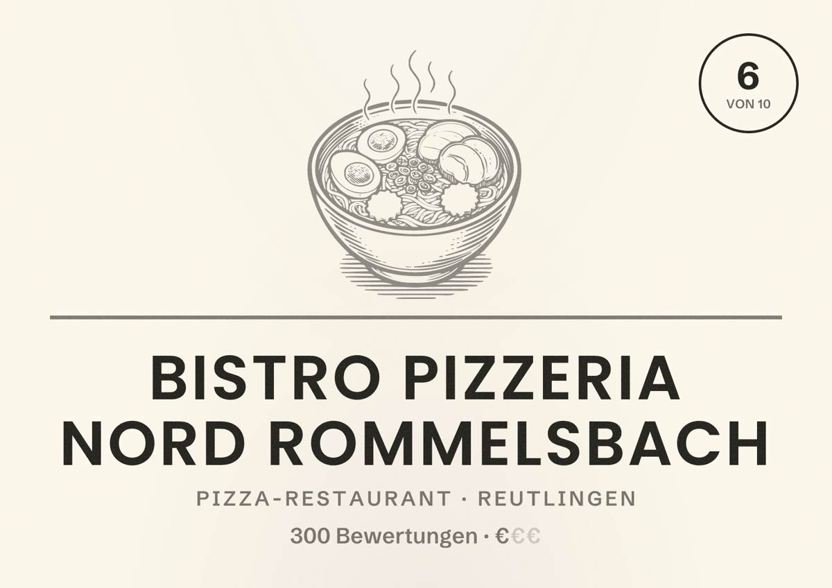 Illustriertes Poster von Bistro Pizzeria Nord Rommelsbach, Pizza-Restaurant in Reutlingen: Bewertung 6 von 10 aus 300 Bewertungen, Preisniveau €