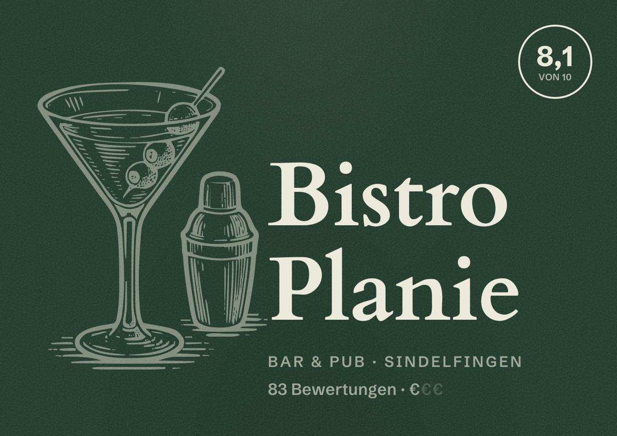 Illustriertes Poster von Bistro Planie, Bar & Pub in Sindelfingen: Bewertung 8,1 von 10 aus 83 Bewertungen, Preisniveau €