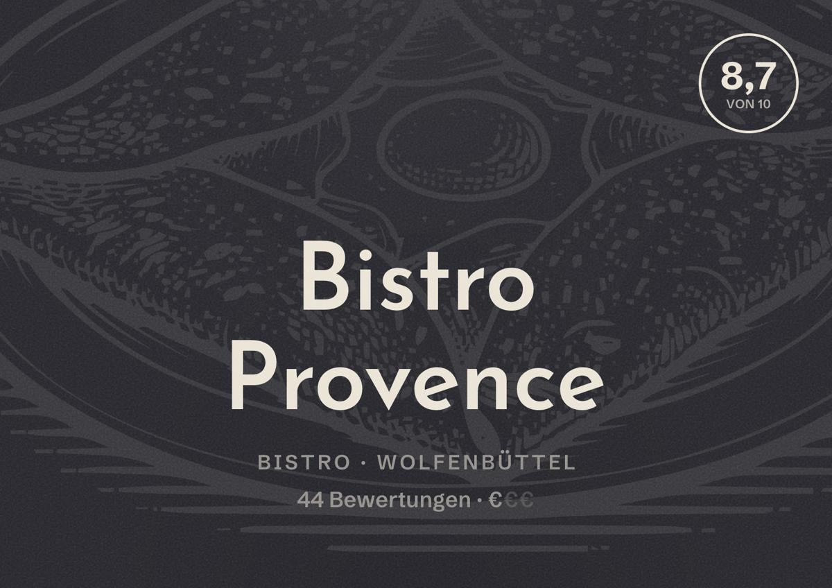 Illustriertes Poster von Bistro Provence, Bistro in Wolfenbüttel: Bewertung 8,7 von 10 aus 44 Bewertungen, Preisniveau €
