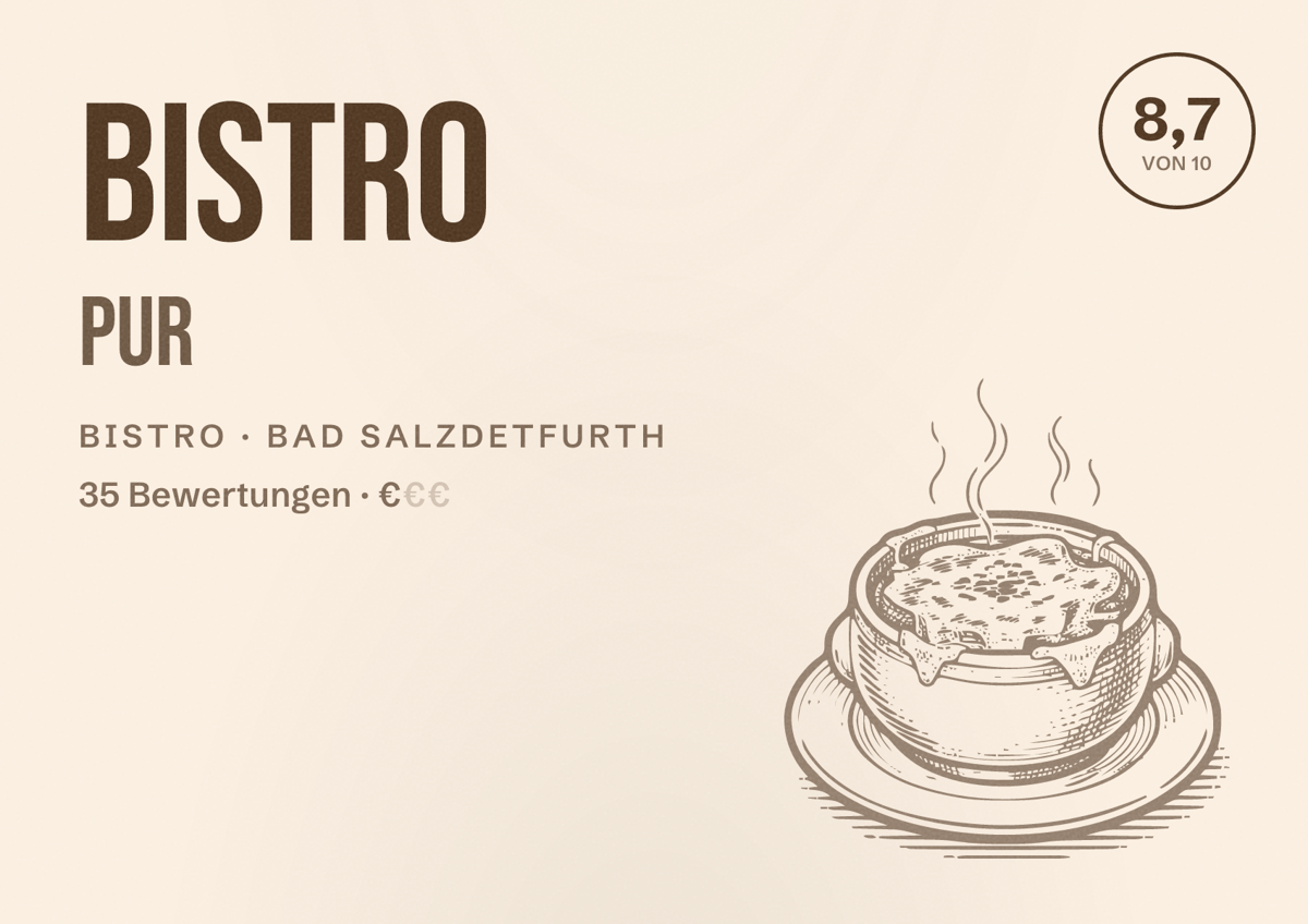 Illustriertes Poster von Bistro Pur, Bistro in Bad Salzdetfurth: Bewertung 8,7 von 10 aus 35 Bewertungen, Preisniveau €