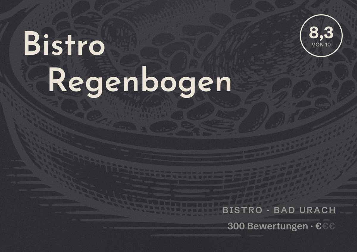 Illustriertes Poster von Bistro Regenbogen, Bistro in Bad Urach: Bewertung 8,3 von 10 aus 300 Bewertungen, Preisniveau €