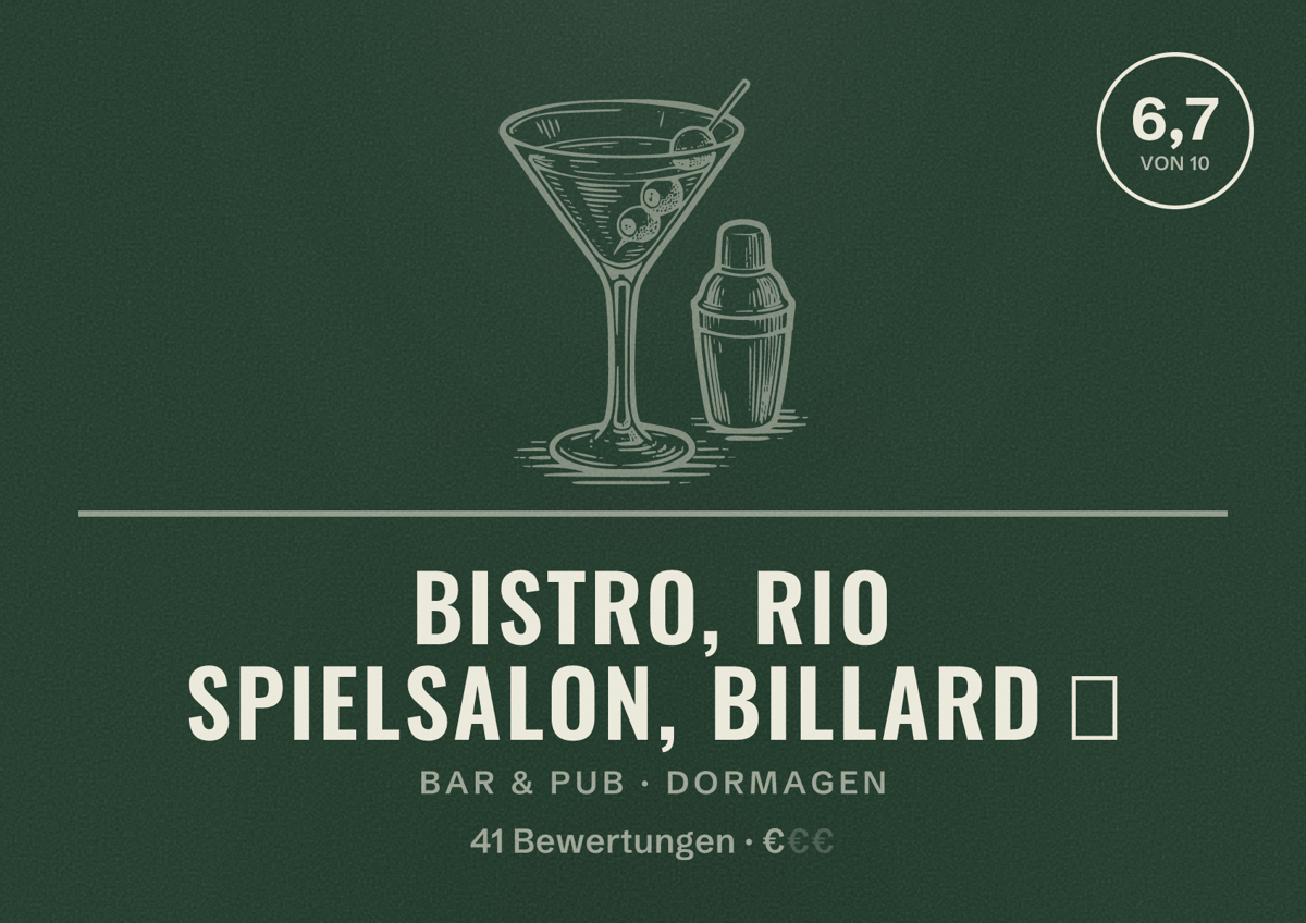 Illustriertes Poster von Bistro, Rio Spielsalon, Billard 🎱, Bar & Pub in Dormagen: Bewertung 6,7 von 10 aus 41 Bewertungen, Preisniveau €