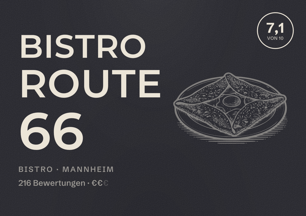 Illustriertes Poster von Bistro Route 66, Bistro in Mannheim: Bewertung 7,1 von 10 aus 216 Bewertungen, Preisniveau €€