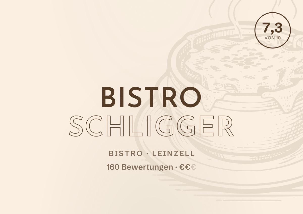 Illustriertes Poster von Bistro Schligger, Bistro in Leinzell: Bewertung 7,3 von 10 aus 160 Bewertungen, Preisniveau €€