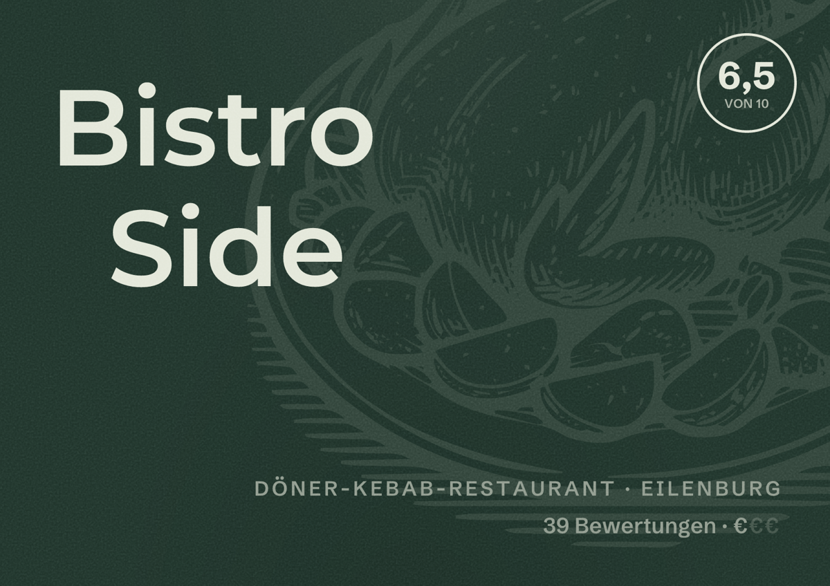 Illustriertes Poster von Bistro Side, Döner-Kebab-Restaurant in Eilenburg: Bewertung 6,5 von 10 aus 39 Bewertungen, Preisniveau €