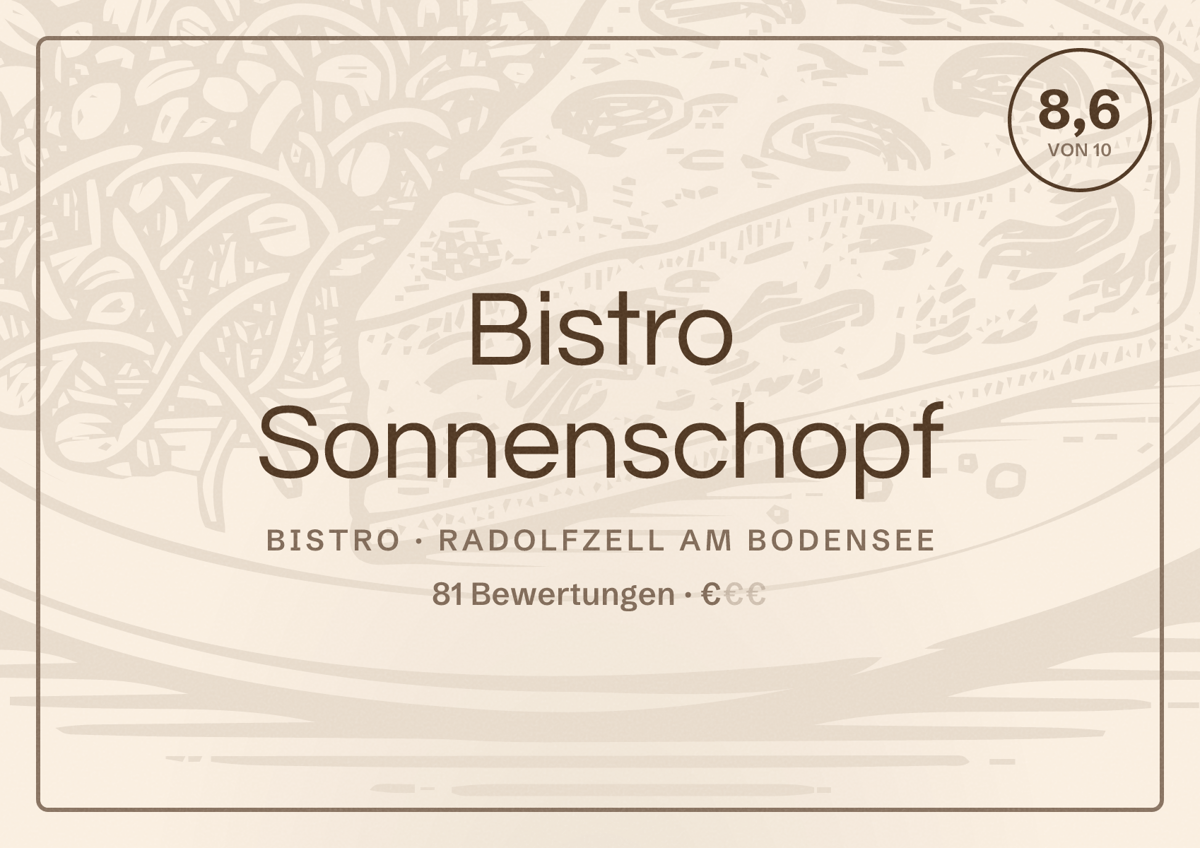 Illustriertes Poster von Bistro Sonnenschopf, Bistro in Radolfzell am Bodensee: Bewertung 8,6 von 10 aus 81 Bewertungen, Preisniveau €