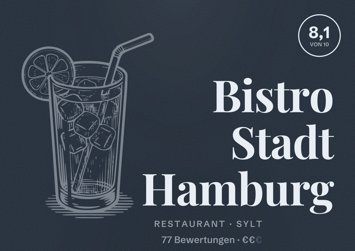 Illustriertes Poster von Bistro Stadt Hamburg, Restaurant in Sylt: Bewertung 8,1 von 10 aus 77 Bewertungen, Preisniveau €€