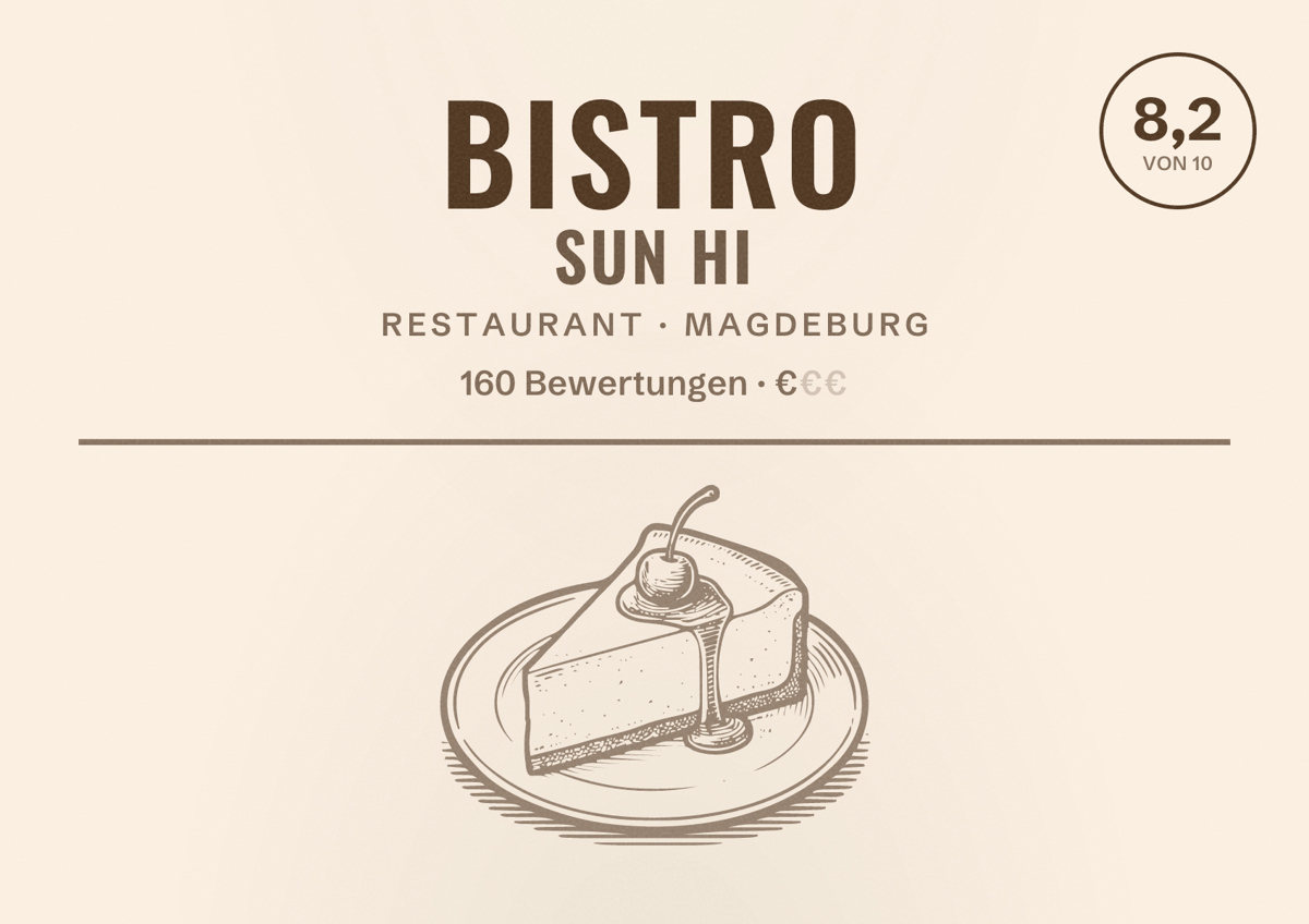 Illustriertes Poster von Bistro Sun Hi, Restaurant in Magdeburg: Bewertung 8,2 von 10 aus 160 Bewertungen, Preisniveau €