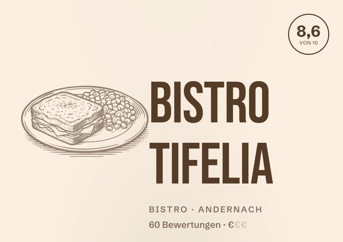 Illustriertes Poster von Bistro Tifelia, Bistro in Andernach: Bewertung 8,6 von 10 aus 60 Bewertungen, Preisniveau €