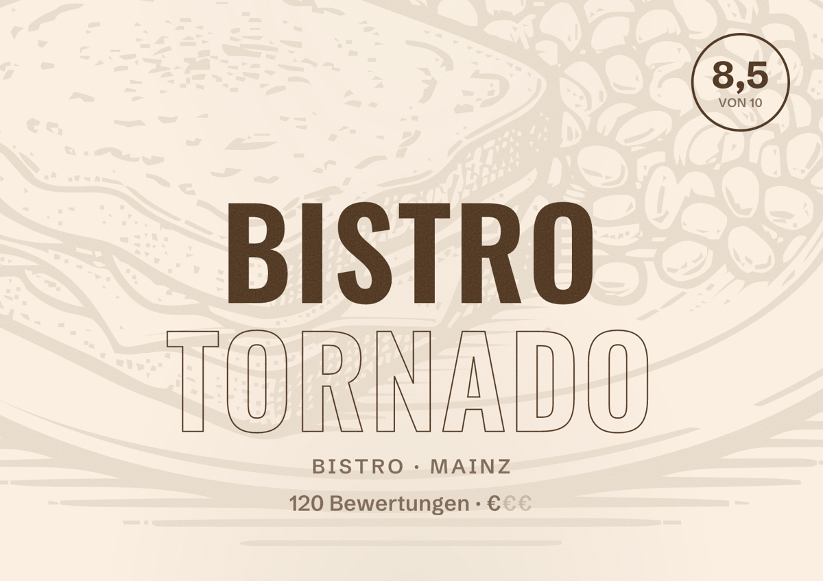 Illustriertes Poster von Bistro Tornado, Bistro in Mainz: Bewertung 8,5 von 10 aus 120 Bewertungen, Preisniveau €