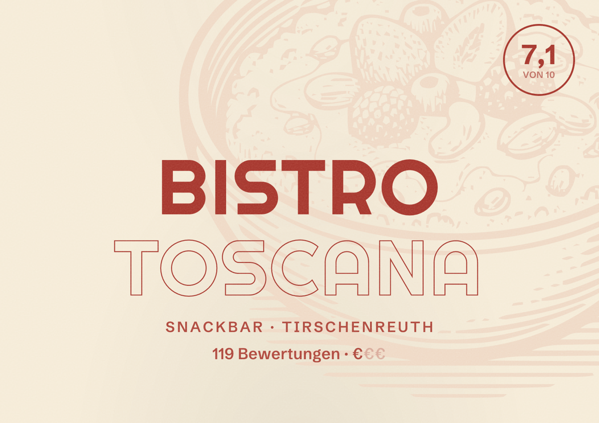 Illustriertes Poster von Bistro Toscana, Snackbar in Tirschenreuth: Bewertung 7,1 von 10 aus 119 Bewertungen, Preisniveau €