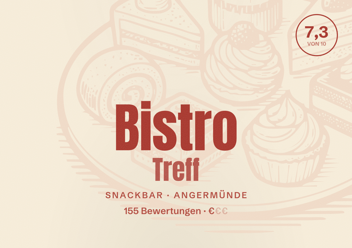 Illustriertes Poster von Bistro Treff, Snackbar in Angermünde: Bewertung 7,3 von 10 aus 155 Bewertungen, Preisniveau €