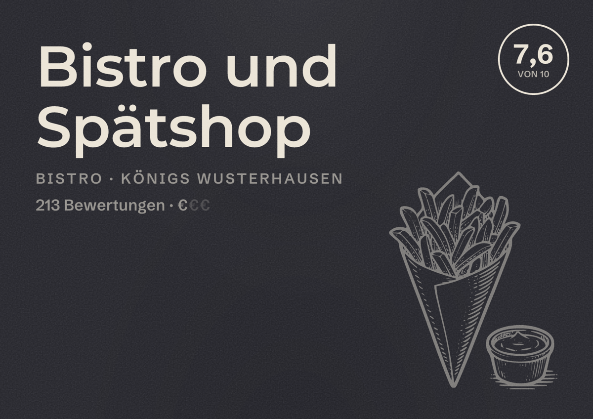 Illustriertes Poster von Bistro und Spätshop, Bistro in Königs Wusterhausen: Bewertung 7,6 von 10 aus 213 Bewertungen, Preisniveau €