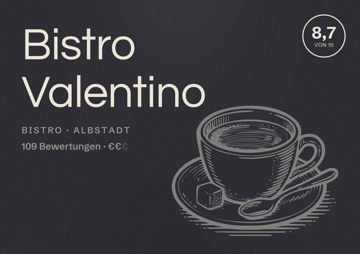 Illustriertes Poster von Bistro Valentino, Bistro in Albstadt: Bewertung 8,7 von 10 aus 109 Bewertungen, Preisniveau €€