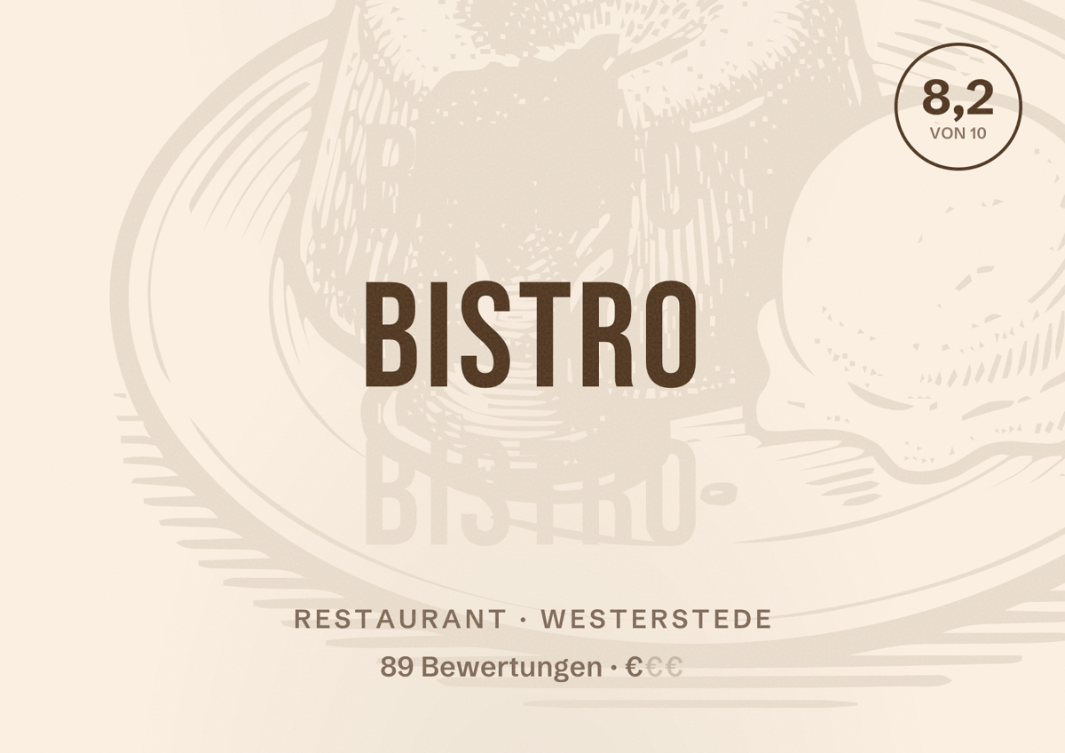Illustriertes Poster von Bistro, Restaurant in Westerstede: Bewertung 8,2 von 10 aus 89 Bewertungen, Preisniveau €